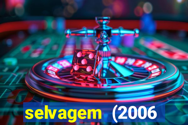 selvagem (2006 filme completo dublado